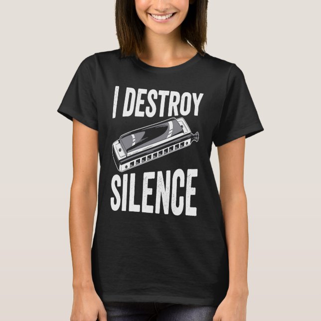 T-shirt I Destroy Silence Harmonica Player (Devant)
