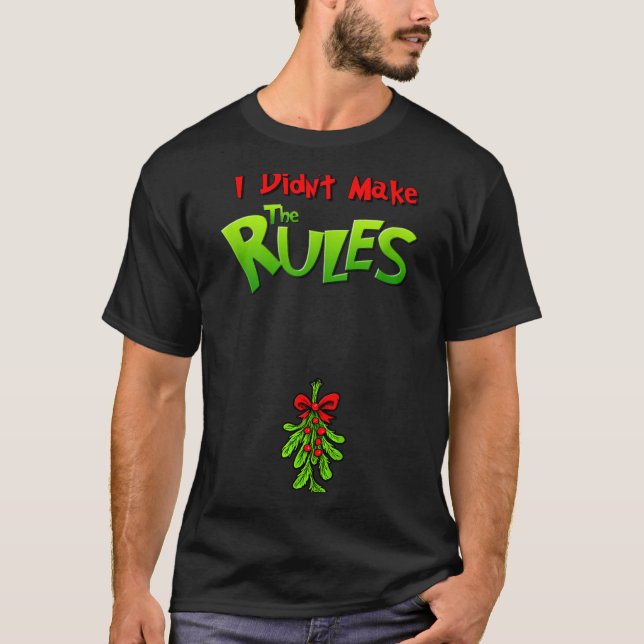T-shirt I Didn't Make The Rules - Naughty Christmas Holida (Devant)
