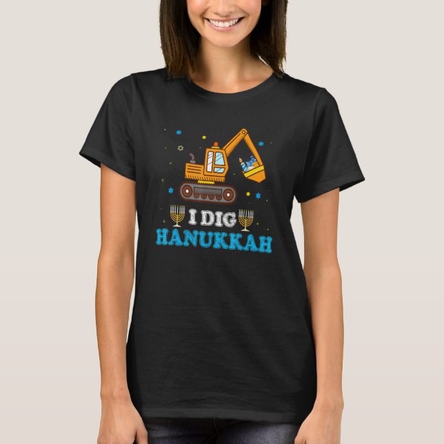 T-shirt I Dig Hanukkah Excavator Construction Toddler Hanu (Devant)