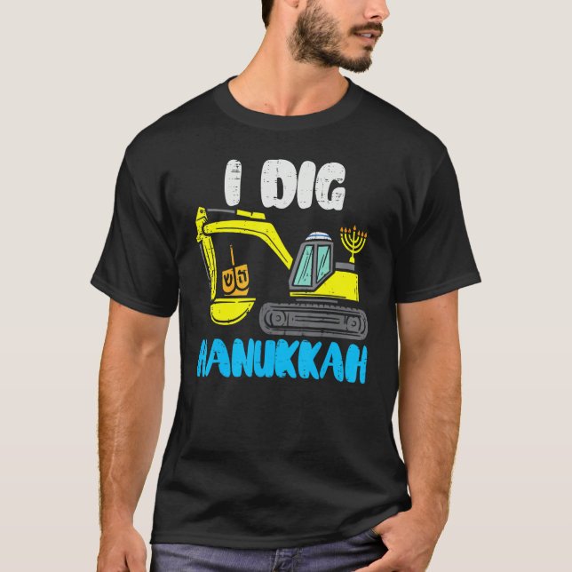 T-shirt I Dig Hanukkah Excavator Construction Toddler Hanu (Devant)