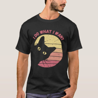 T-shirt I Do What I Want Cat  Retro Cat    Cat  23