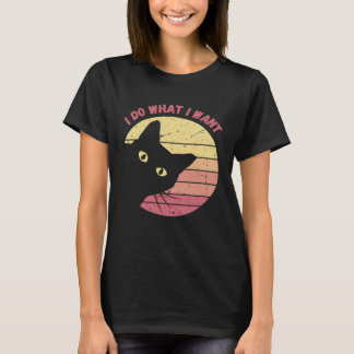 T-shirt I Do What I Want Cat  Retro Cat    Cat  23