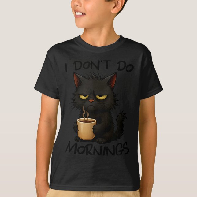 T-shirt I Don't Do Mornings Funny Quote Black Cat Lover Gi (Devant)