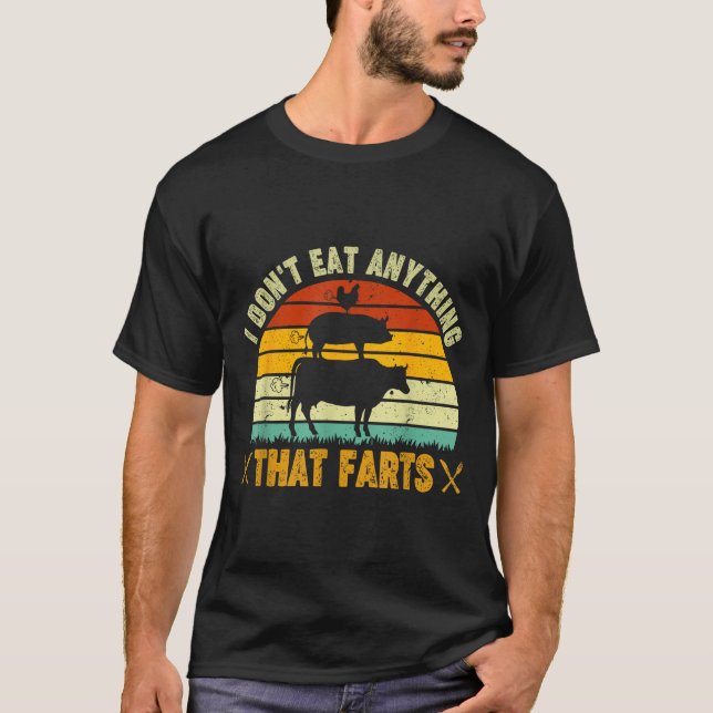T-shirt I Don't Eat Anything That Farts World Vegetarian D (Devant)