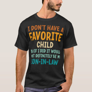 T-shirt I Don'T Have A Favorite Child But Fun Pun From Mot