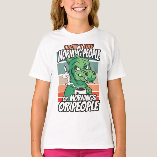 T-shirt I don't like morning people or mornings or people (Devant)