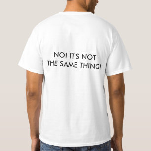 T-SHIRT I DON'T SPEAK SPANISH ; ITS NOT THE SAME THING !