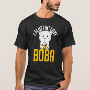T-shirt I Fluffin Love Boba Cute Fluffy Cat Kitty