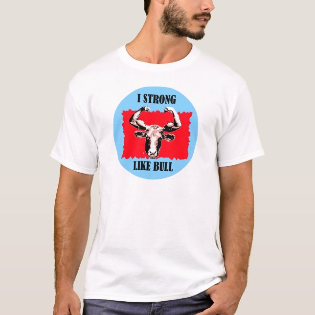 T-shirt i fort comme le taureau (Devant)