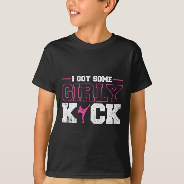 T-shirt I Got Some Girly Kick Kickboxing  (Devant)