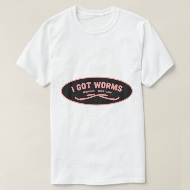 T-shirt I Got Worms (Design devant)