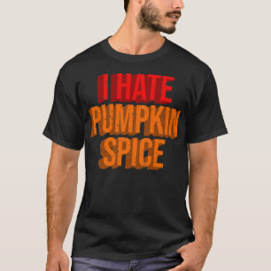 T-shirt I Hate