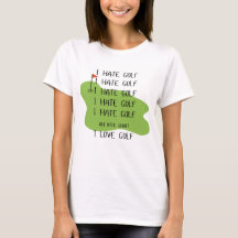 T-shirt "I HATE GOLF" pour les femmes