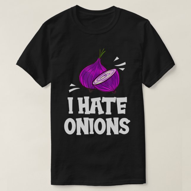 T-shirt I Hate Onions Gift Red Pickled Onions  (Design devant)