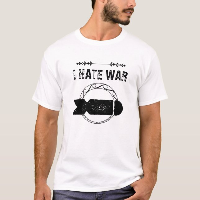 T-SHIRT I HATE WAR (Devant)