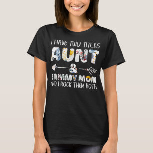 T-shirt I Have Two Titles Aunt And Sammy Maman Dog Lover 
