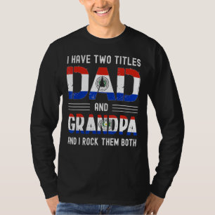 T-shirt I Have Two Titles Papa et Grandpa Paraguayan Men F