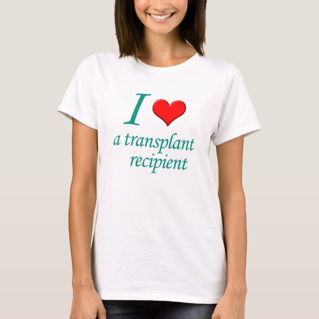 T-shirt I *heart* a Transplant Bénéficiaire (Devant)
