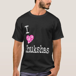 T-shirt I Heart Chukshas Love Chuksha Husky Chien se repro