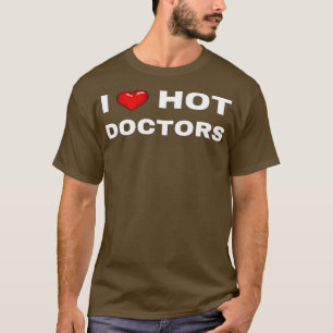 T-shirt I Heart Hot Doctors 2