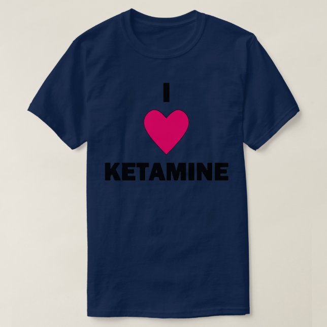 T-shirt I Heart Ketamine Black Text (Design devant)