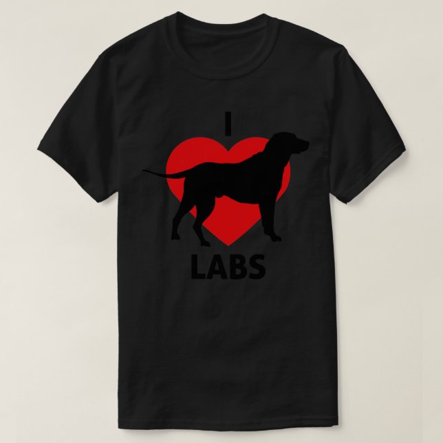 T-shirt I Heart Labs Great for Labrador Retriever Owners (Design devant)