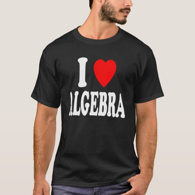 T-shirt I Heart Love Algebra Professeur Professeur Math Ma (Devant)