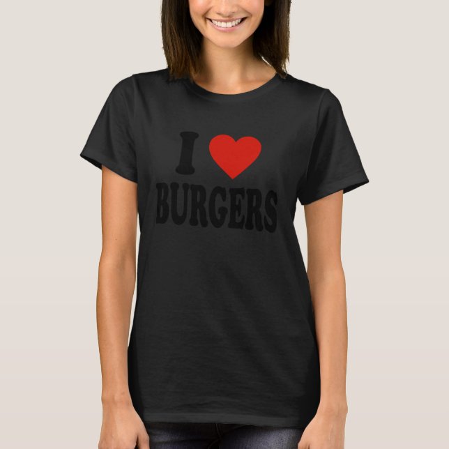 T-shirt I HEART LOVE Burgers (Devant)