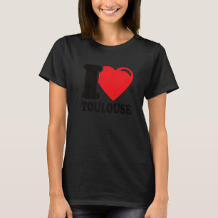 T-shirt I Heart Toulouse Belle Toulouse Ville J'Aime À