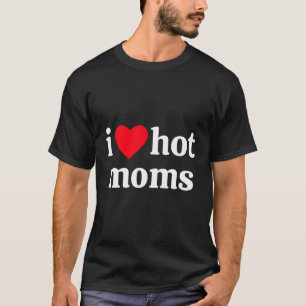 T-shirt I Il Hot Moms