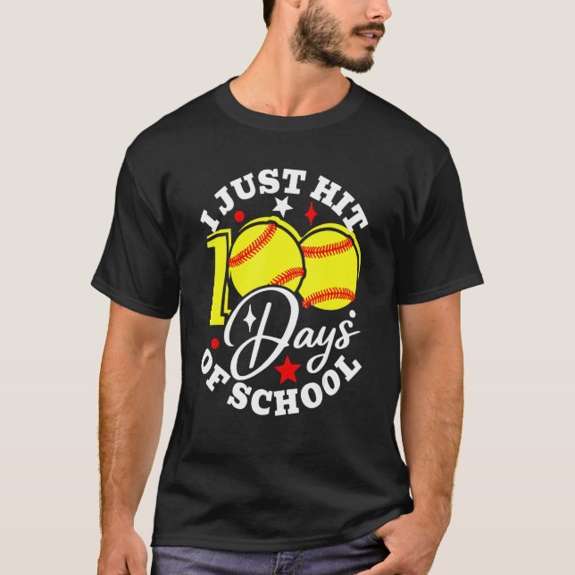 T-shirt I Just Hit 100 Days Of School Funny School Softbal (Devant)