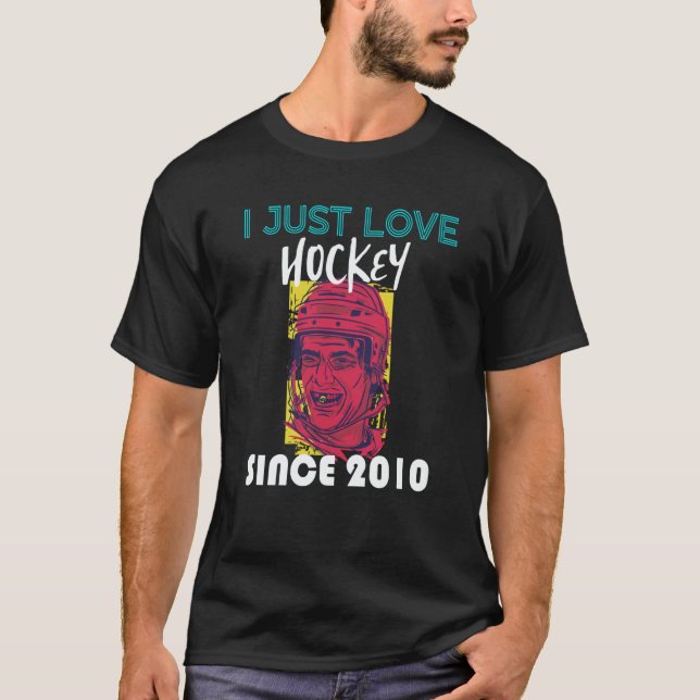 T-shirt I just love hockey since 2010 (Devant)