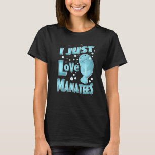 T-shirt I Just Love Manatees Sea Cows Elephants Nager