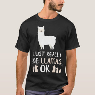 T-shirt I Just Really Like Llama