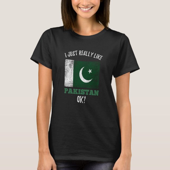 T-shirt I Just Really Like Pakistan (Devant)
