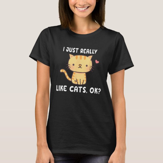 T-shirt I Just Really Like Tabby Cats OK  Gray Cat (Devant)