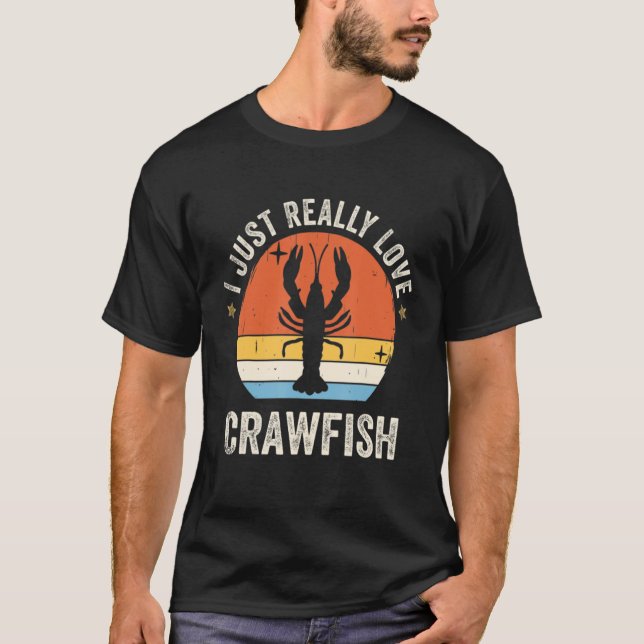 T-shirt I Just Really Love Crawfish 80s Retro (Devant)