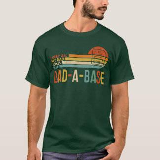 T-shirt I Keep All My Dad Jokes in A DadABase Vintage Fath