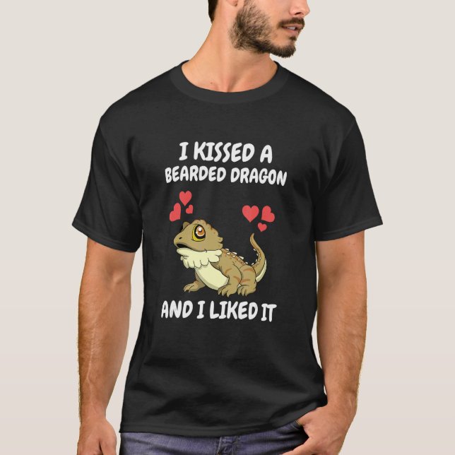 T-shirt I Kissed A Bearded Dragon And I Liked It Lizard   (Devant)