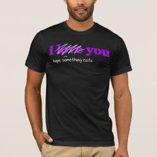 T-shirt I (l'espoir quelque chose mange) vous