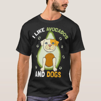 T-shirt I Like Avocados And Dogs  Funny Dog Guacamole Pet 