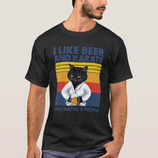 T-shirt I Like Beer And Karate And Maybe 3 People  Cat