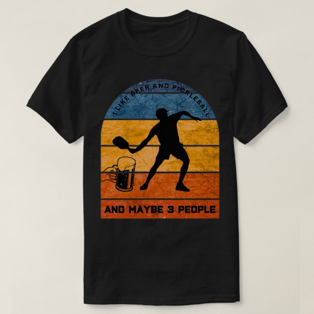 T-shirt I Like Beer and Pickleball 1 (Design devant)