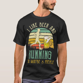 T-shirt I Like Beer Drinking Running Maybe 3