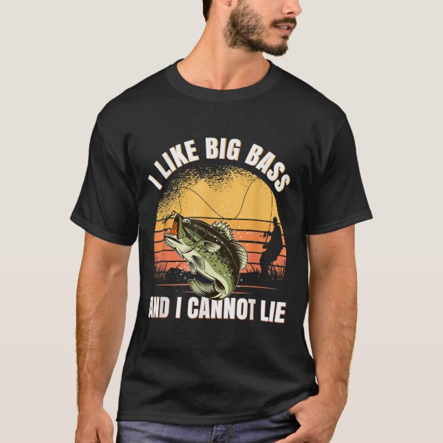 T-shirt I Like Big B And I Cannot Lie Fishing  (Devant)