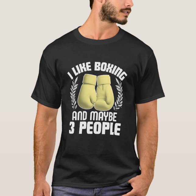 T-shirt i like boxing and maybe 3 people (Devant)