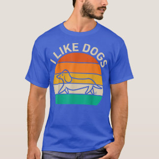 T-shirt i Like Dogs Amoureux des chiens cadeau 