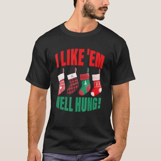 T-shirt I Like 'Em Well Hung  Christmas (Devant)