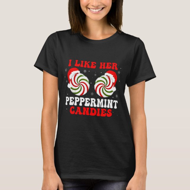 T-shirt I Like Her Peppermint Candies Couples Matching Chr (Devant)