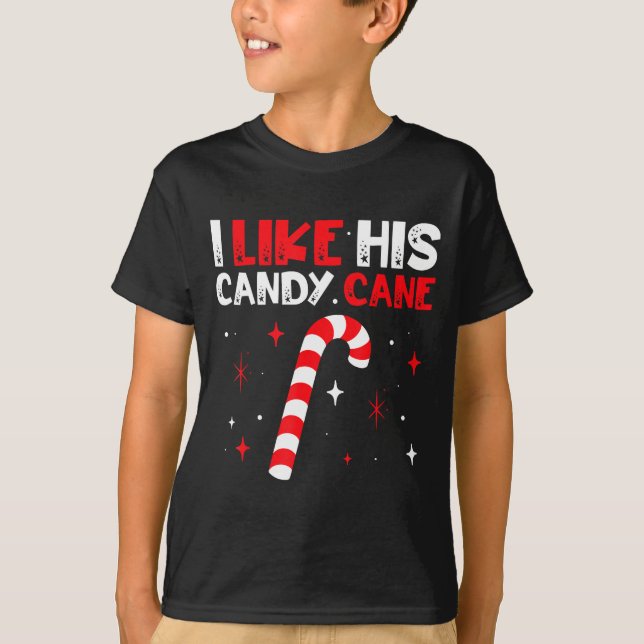 T-shirt I Like His Candy Cane Couple Matching Christmas  (Devant)